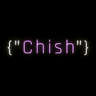 Chish